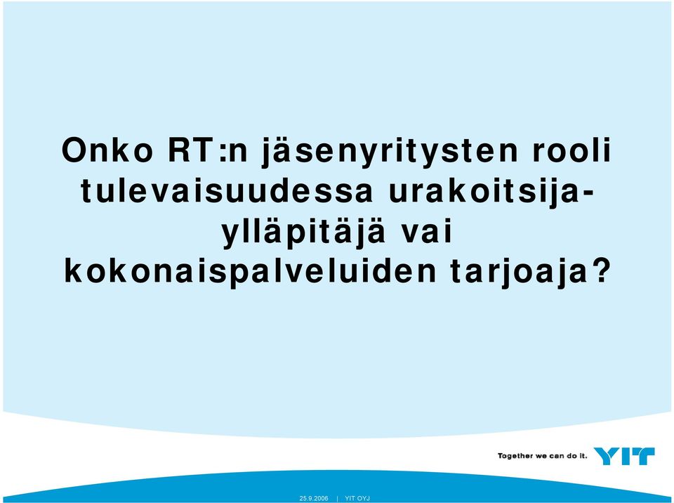 urakoitsijaylläpitäjä vai