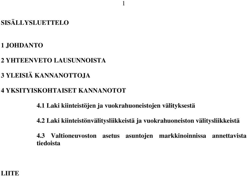 1 Laki kiinteistöjen ja vuokrahuoneistojen välityksestä 4.