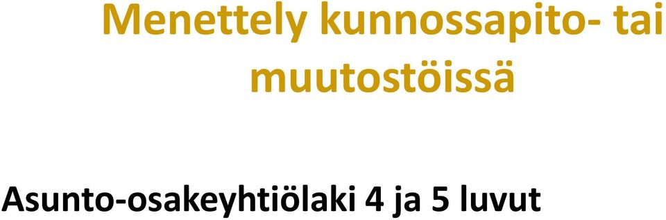 muutostöissä