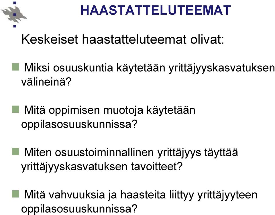 Mitä oppimisen muotoja käytetään oppilasosuuskunnissa?