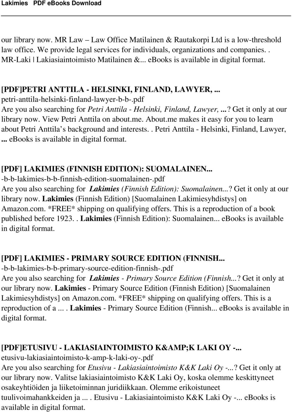 pdf Are you also searching for Petri Anttila - Helsinki, Finland, Lawyer,...? Get it only at our library now. View Petri Anttila on about.me. About.