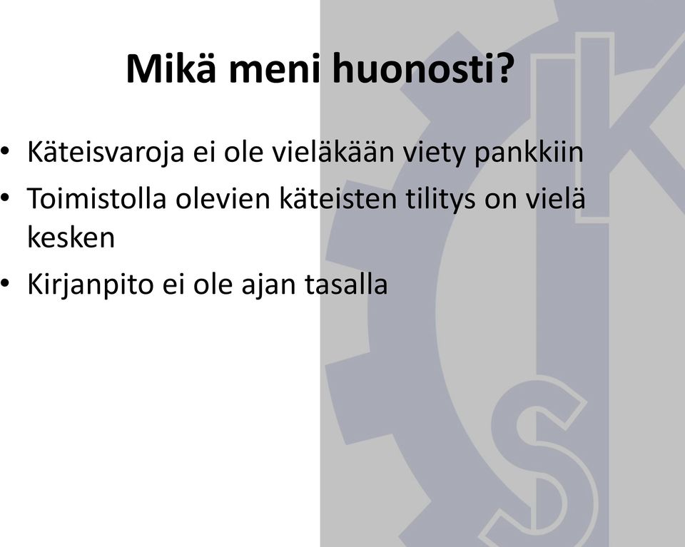 pankkiin Toimistolla olevien