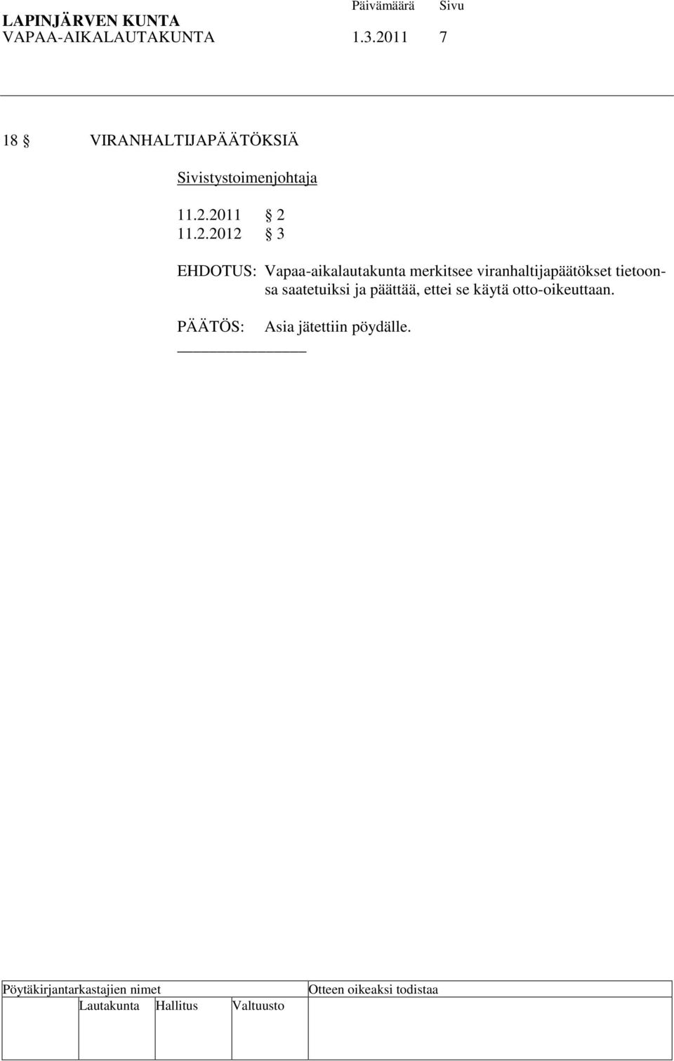 2.2012 3 EHDOTUS: Vapaa-aikalautakunta merkitsee