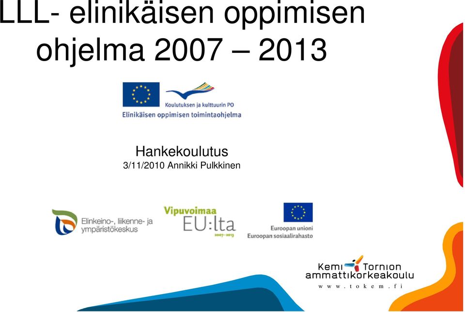 2007 2013