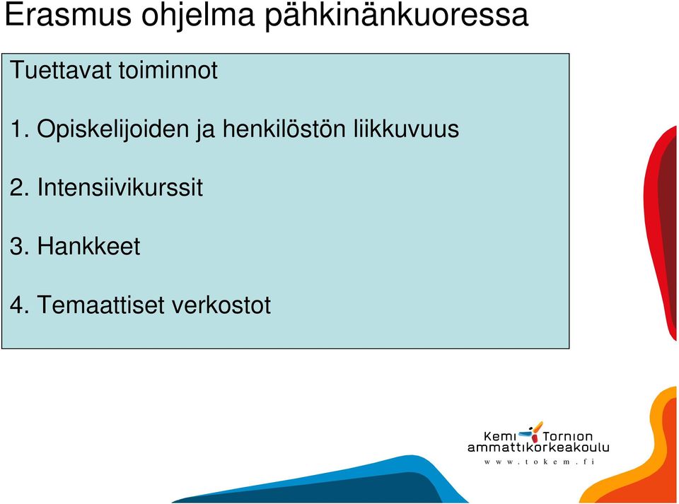 Opiskelijoiden ja henkilöstön