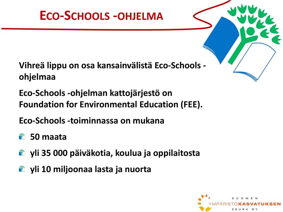 Environmental Education (FEE).