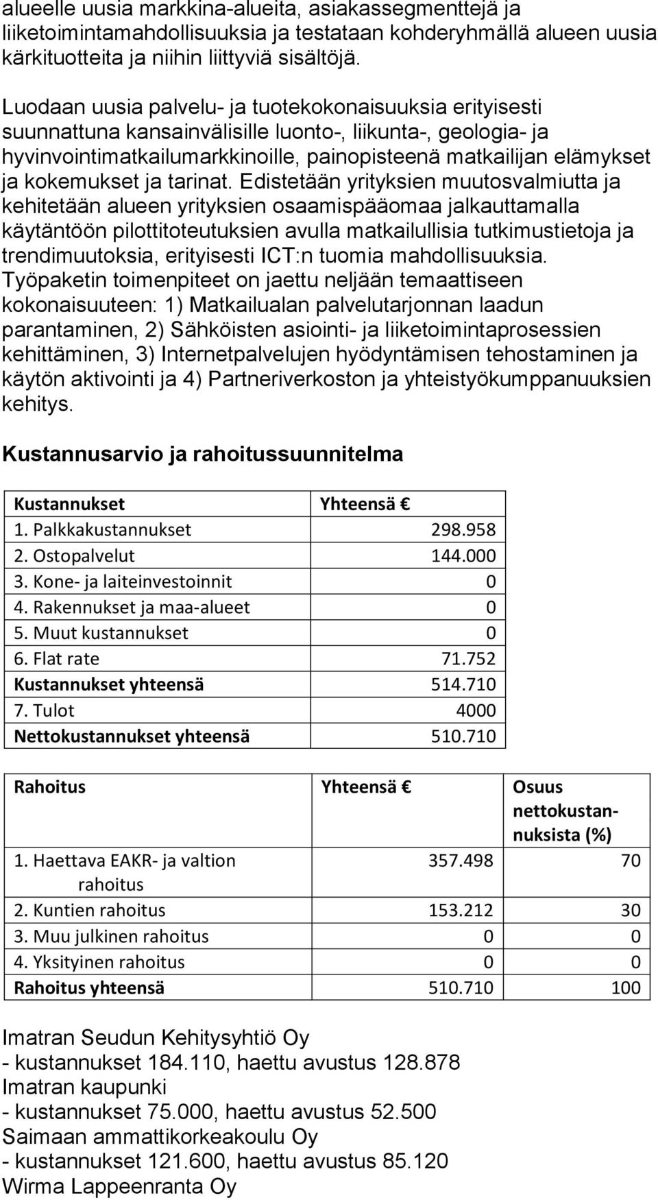 kokemukset ja tarinat.