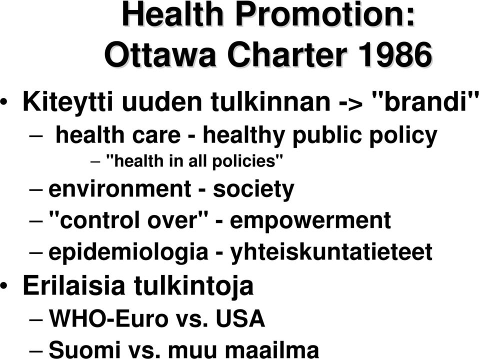 environment - society "control over" - empowerment epidemiologia -