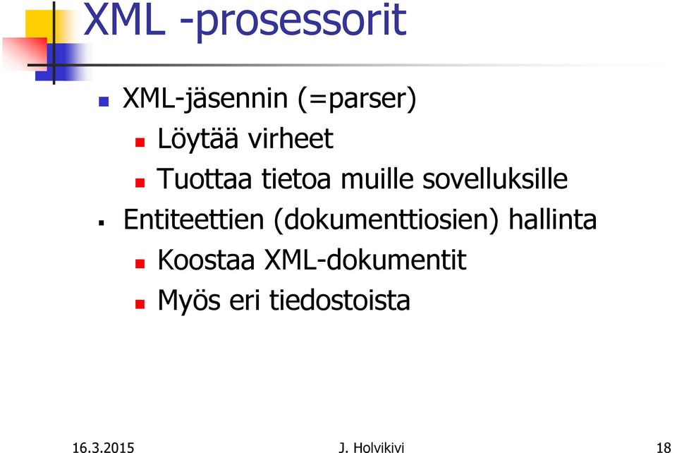 Entiteettien (dokumenttiosien) hallinta Koostaa