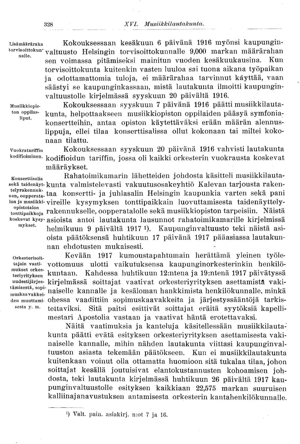 kesäkuukausina.