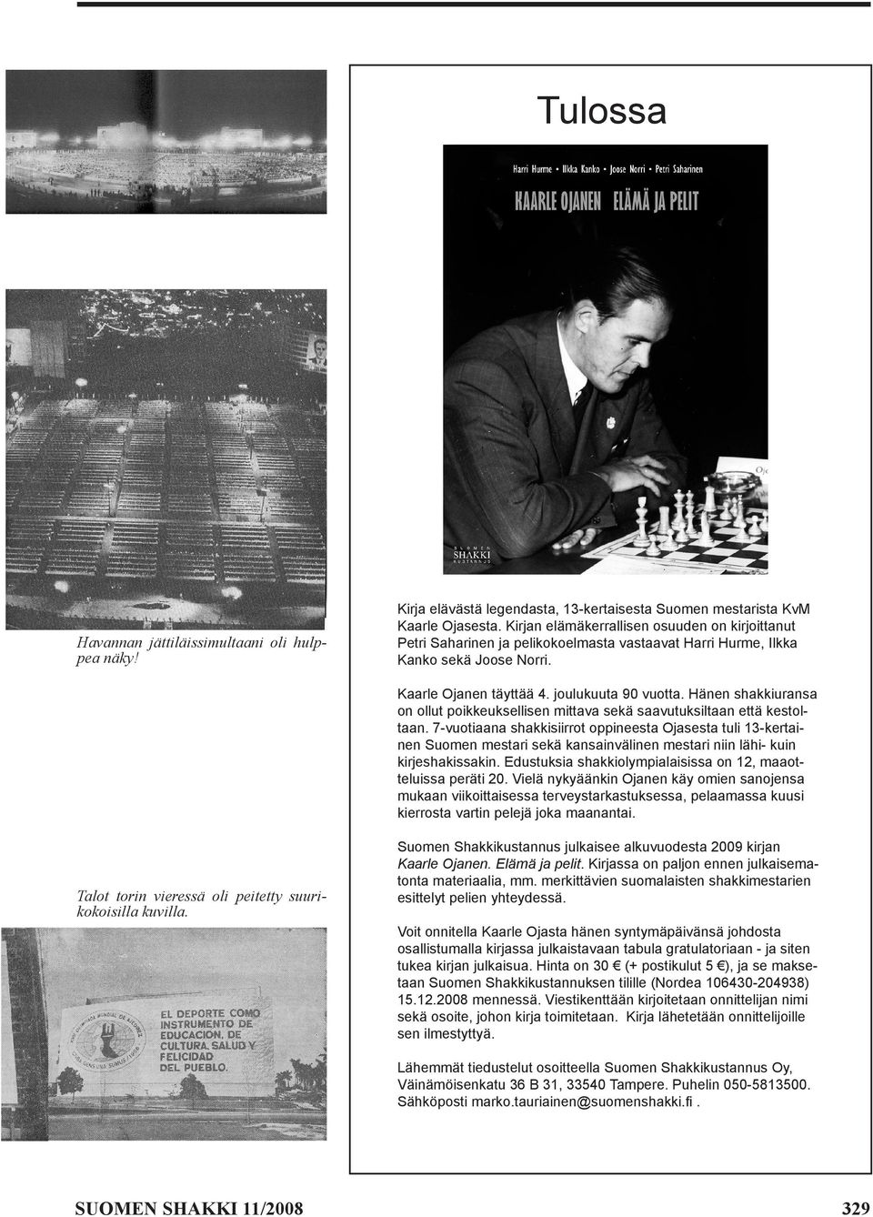 Hänen shakkiuransa on ollut poikkeuksellisen mittava sekä saavutuksiltaan että kestoltaan.