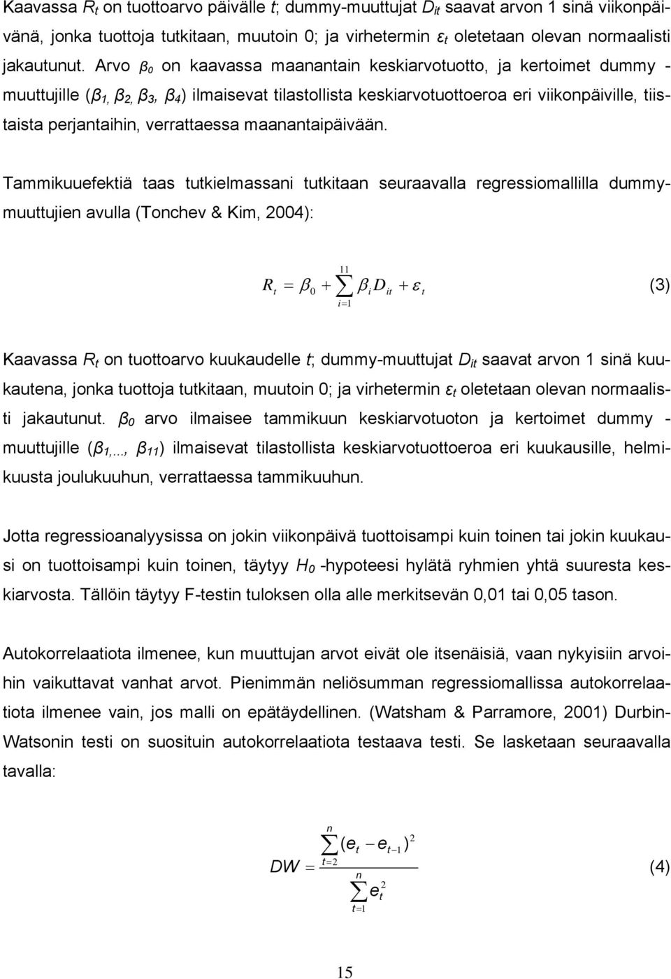 verrattaessa maanantaipäivään.