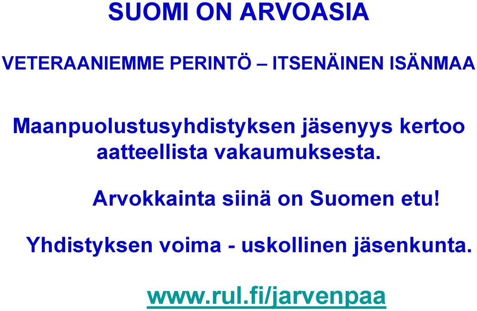 aatteellista vakaumuksesta.