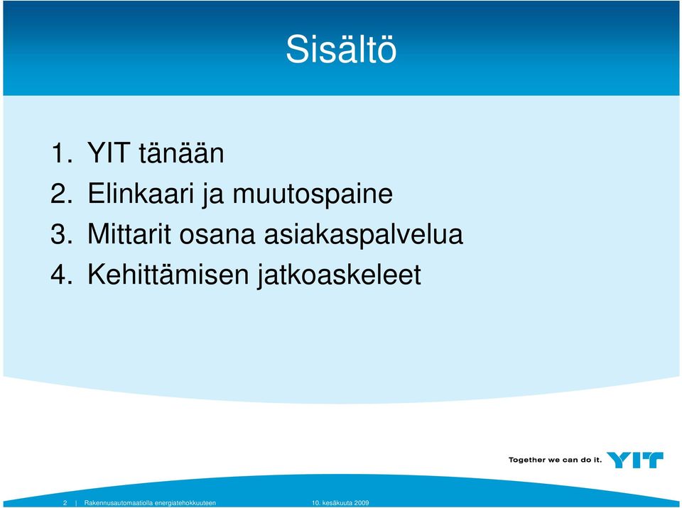 Mittarit osana asiakaspalvelua 4.