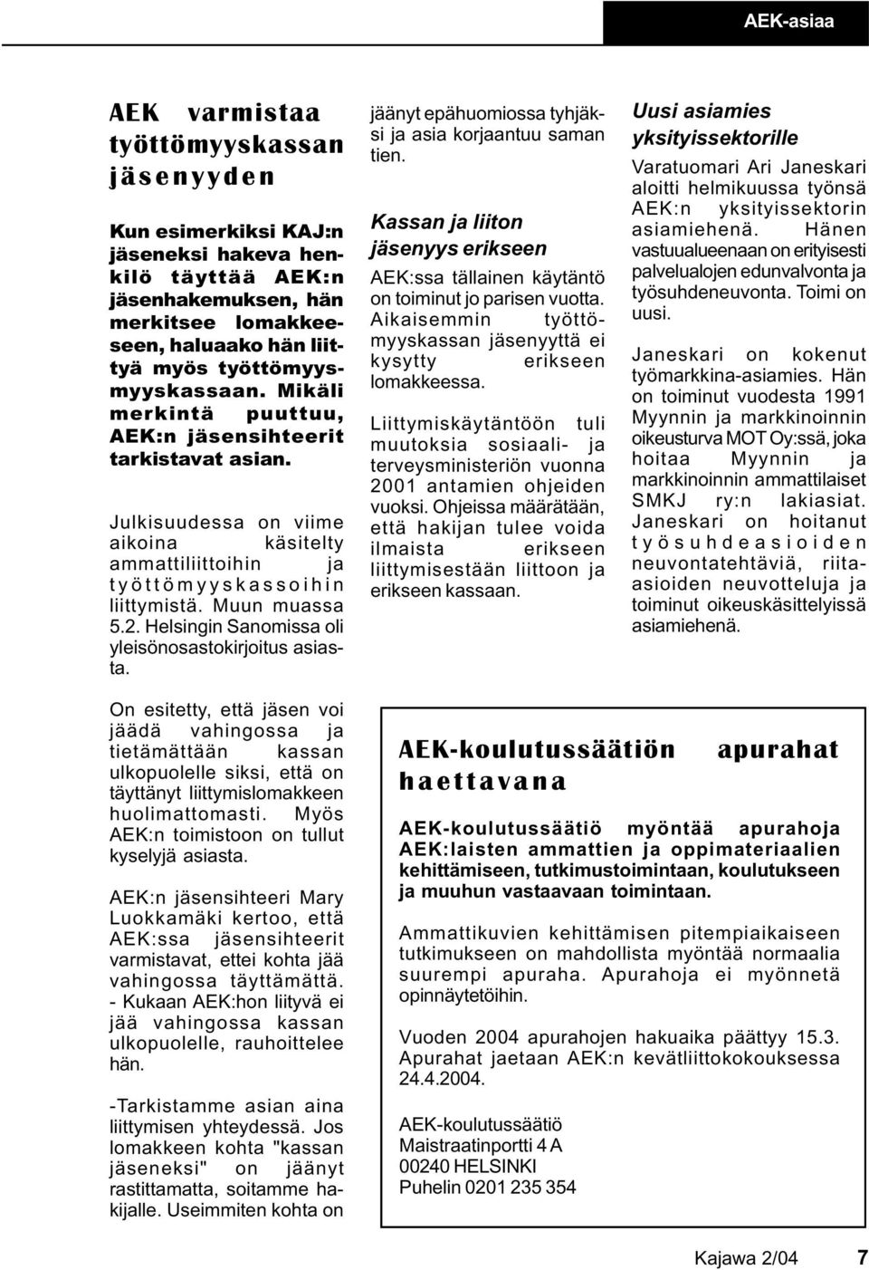 Helsingin Sanomissa oli yleisönosastokirjoitus asiasta. jäänyt epähuomiossa tyhjäksi ja asia korjaantuu saman tien.