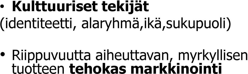 alaryhmä,ikä,sukupuoli)