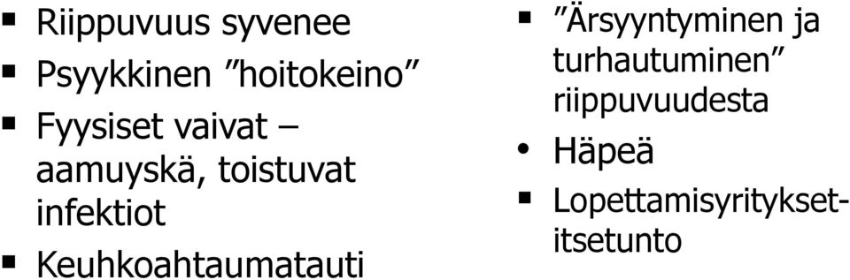 Keuhkoahtaumatauti Ärsyyntyminen ja