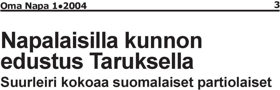 edustus Taruksella