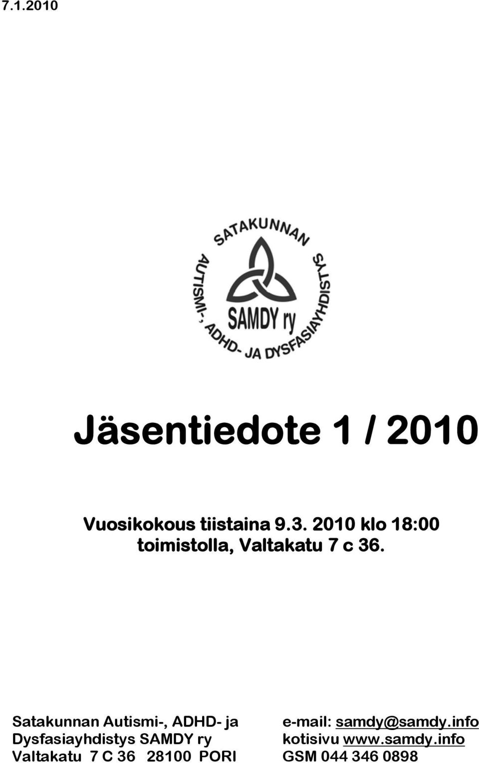 Satakunnan Autismi-, ADHD- ja e-mail: samdy@samdy.