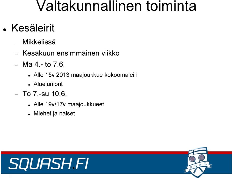 Alle 15v 2013 maajoukkue kokoomaleiri