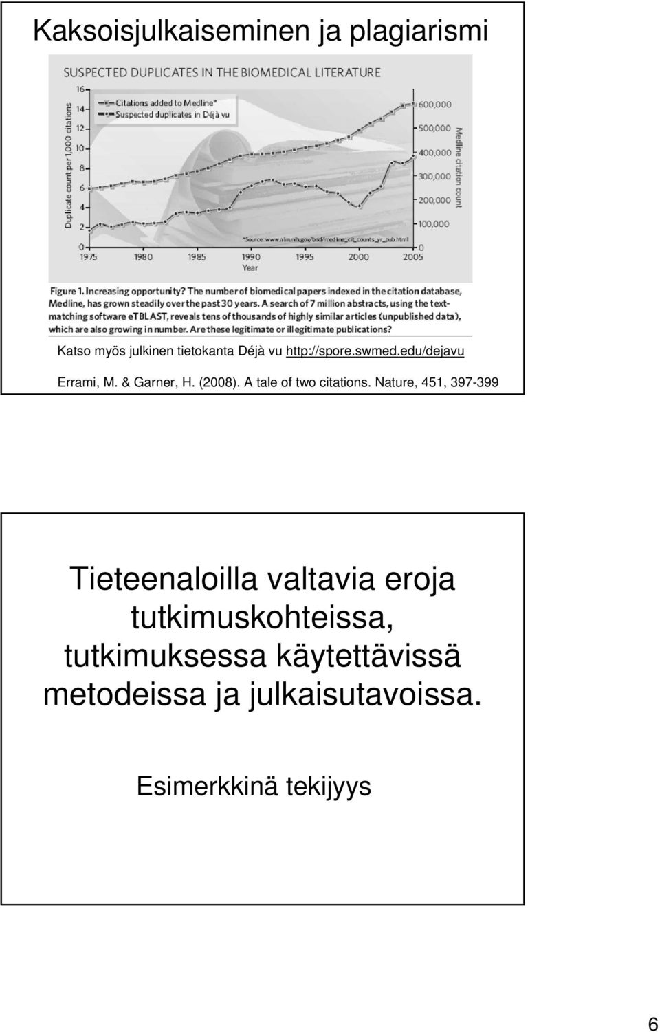 A tale of two citations.