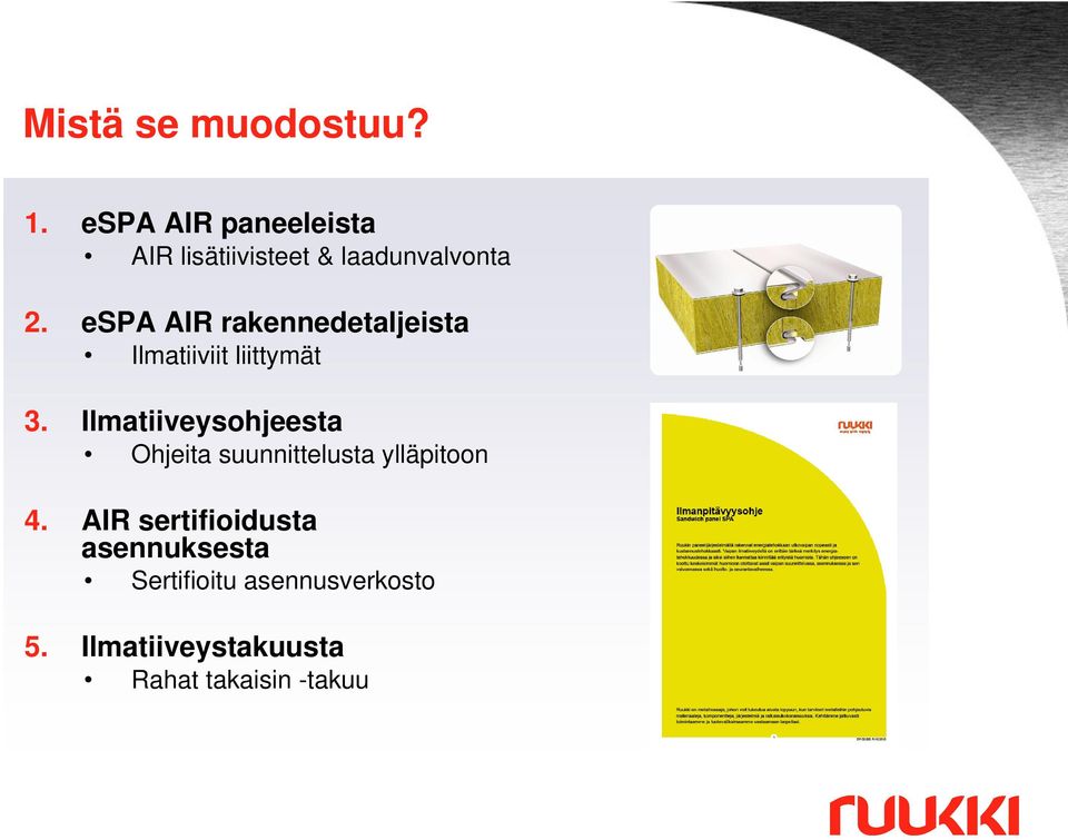 espa AIR rakennedetaljeista Ilmatiiviit liittymät 3.