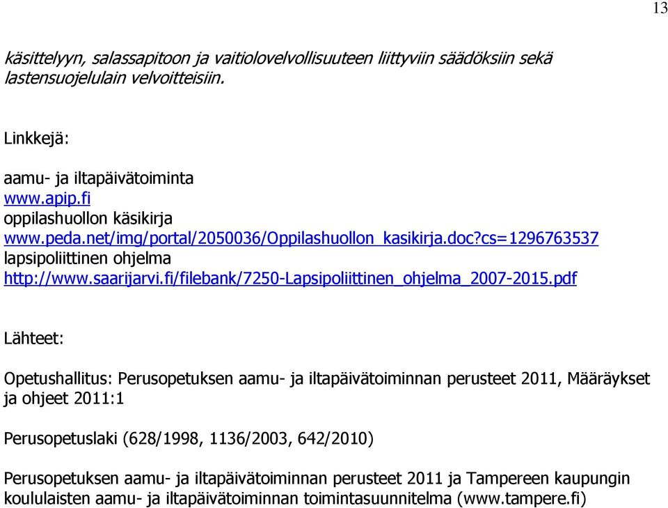 fi/filebank/7250-lapsipoliittinen_ohjelma_2007-2015.