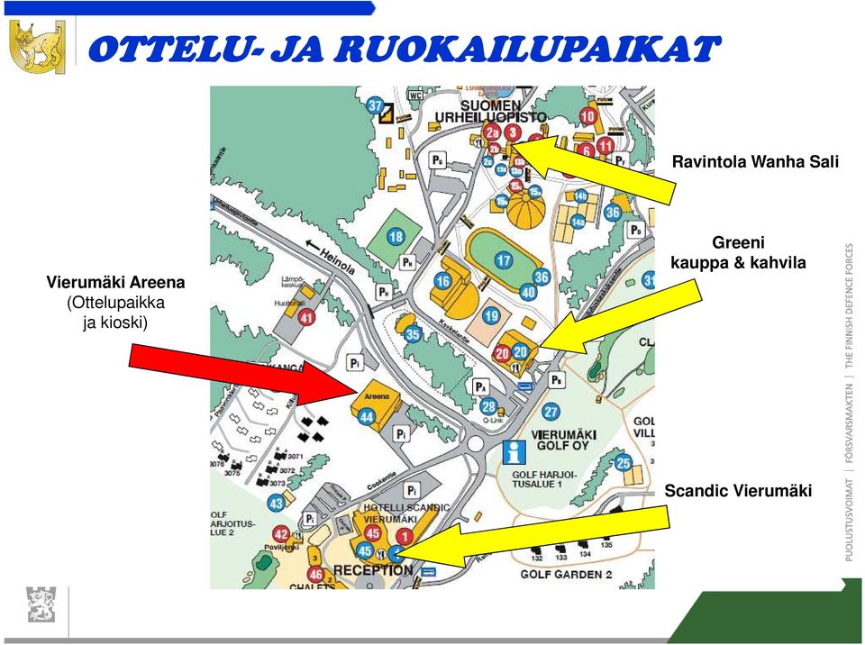 Areena (Ottelupaikka ja kioski)