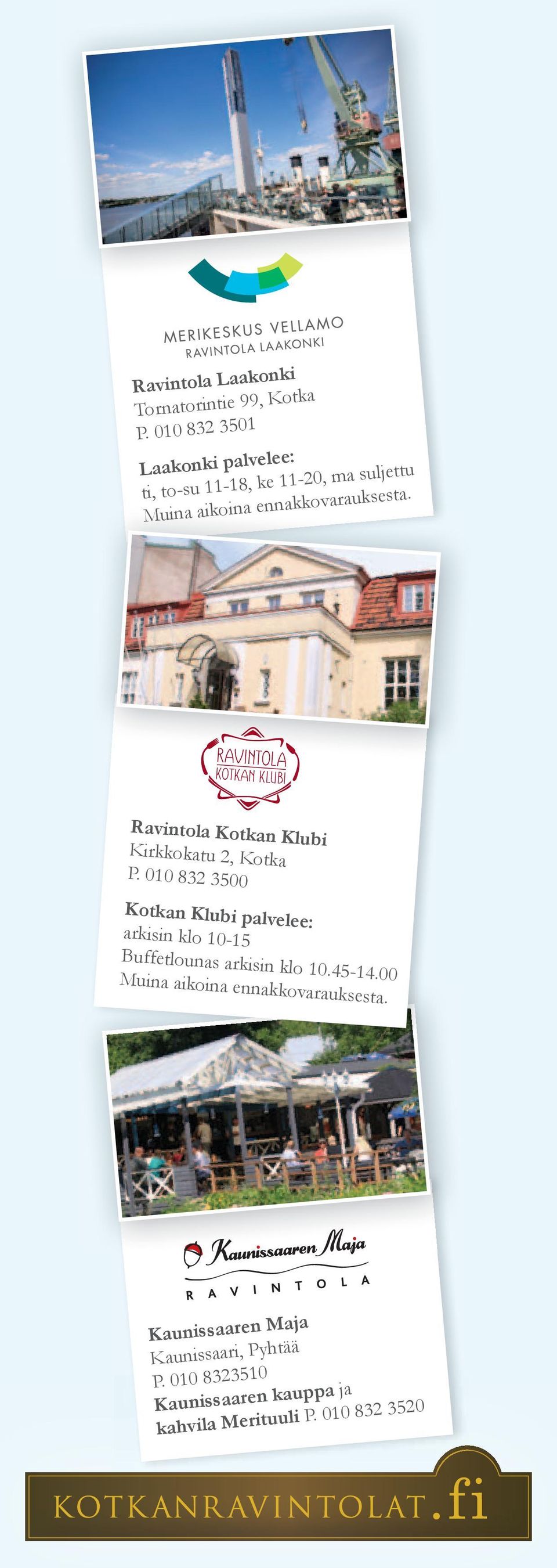 Ravintola Kotkan Klubi Kirkkokatu 2, Kotka P.