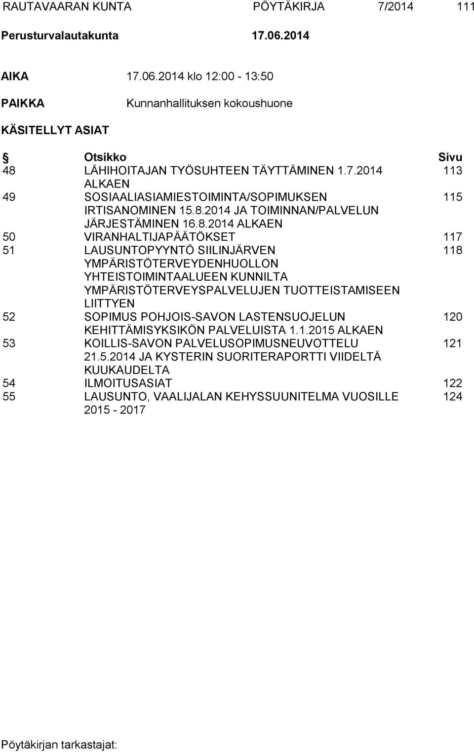 2014 JA TOIMINNAN/PALVELUN JÄRJESTÄMINEN 16.8.