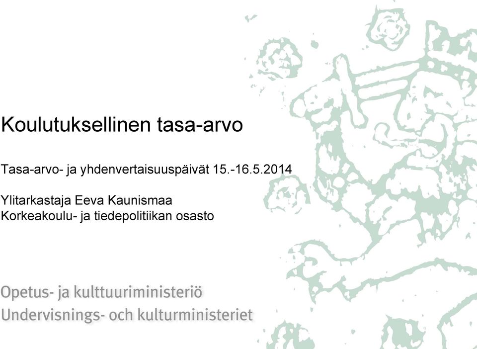 15.-16.5.2014 Ylitarkastaja Eeva