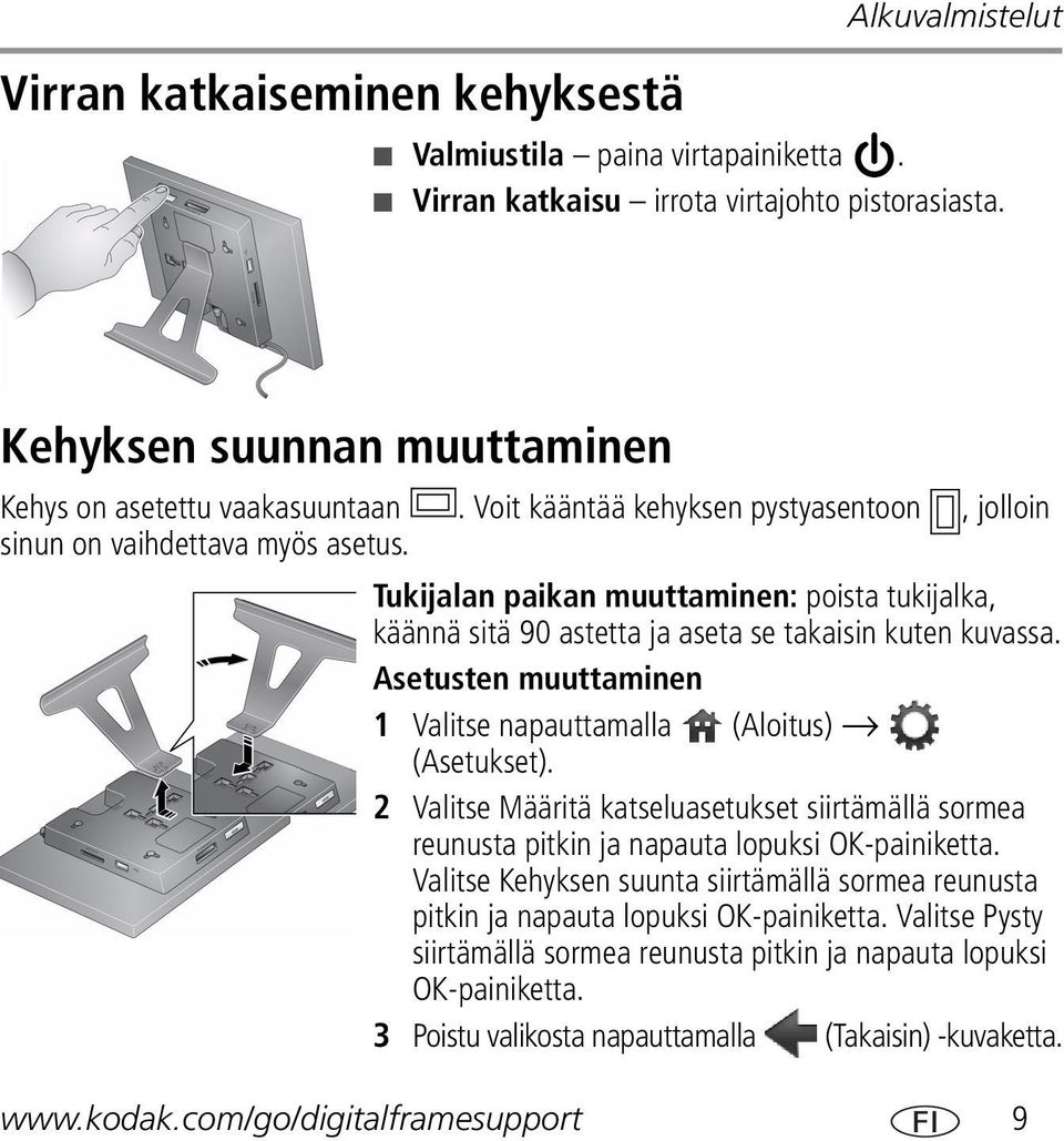 Asetusten muuttaminen 1 Valitse napauttamalla (Aloitus) (Asetukset). 2 Valitse Määritä katseluasetukset siirtämällä sormea reunusta pitkin ja napauta lopuksi OK-painiketta.