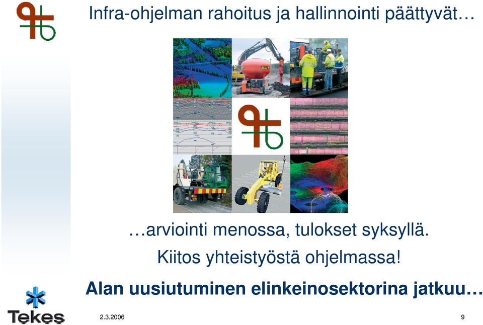 syksyllä. Kiitos yhteistyöstä ohjelmassa!