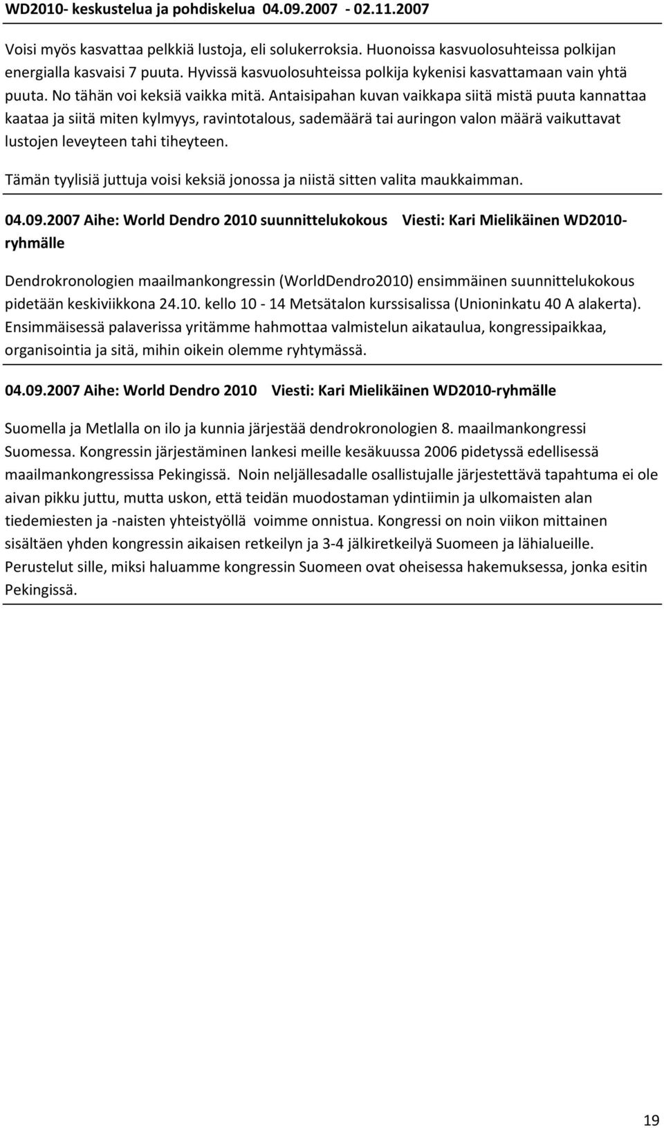 Dendro dating palveludating tyttö sama korkeus kuin sinä