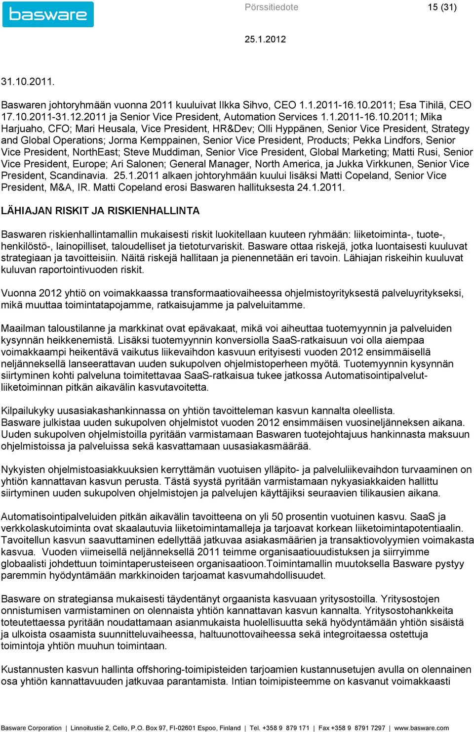 ; Esa Tihilä, CEO 17.10.