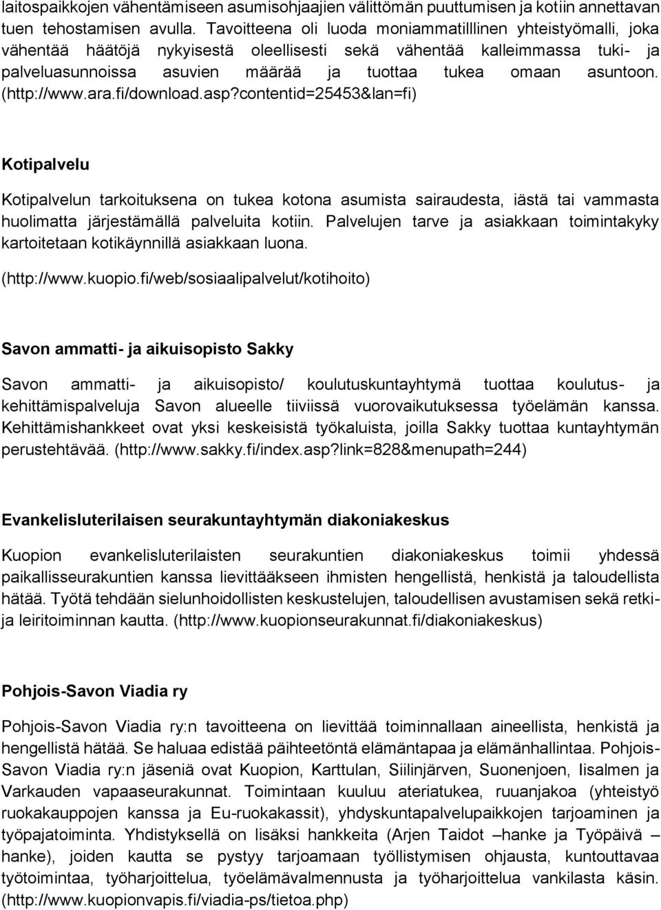 asuntoon. (http://www.ara.fi/download.asp?