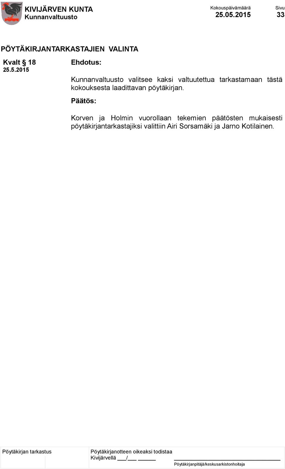 laadittavan pöytäkirjan.