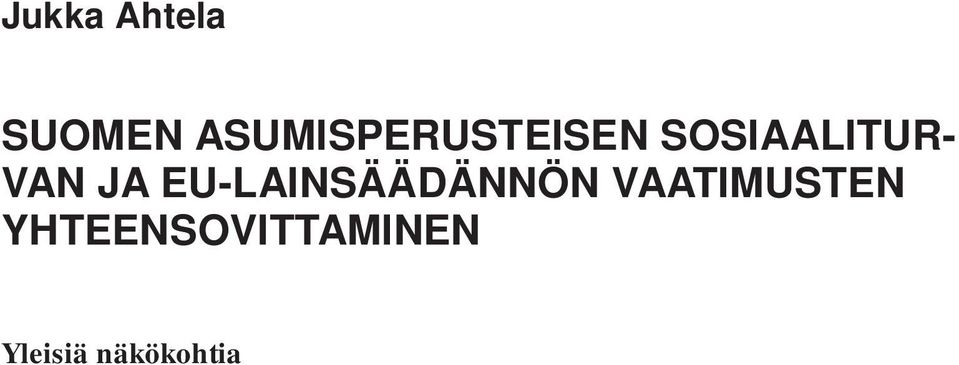 VAN JA EU-LAINSÄÄDÄNNÖN