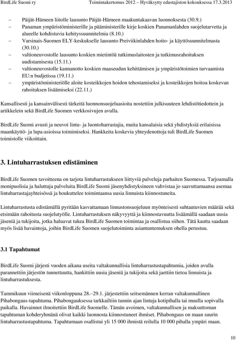 ) Varsinais-Suomen ELY-keskukselle lausunto Preiviikinlahden hoito- ja käyttösuunnitelmasta (30.10.