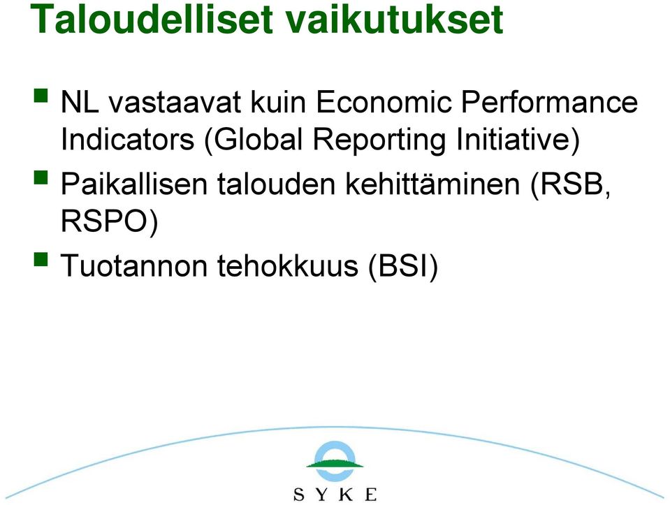 Reporting Initiative) Paikallisen talouden