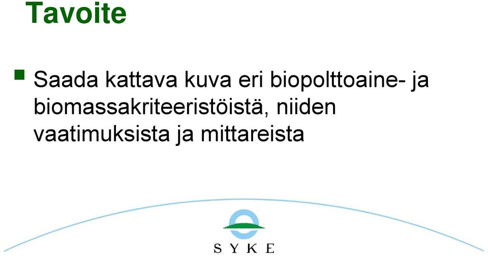 biomassakriteeristöistä,