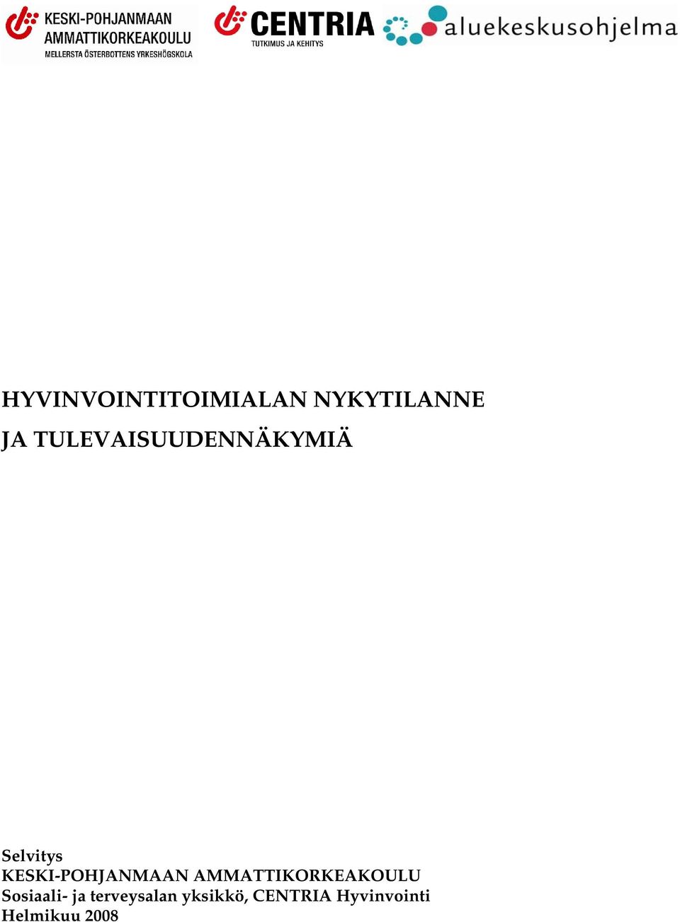 KESKI-POHJANMAAN AMMATTIKORKEAKOULU