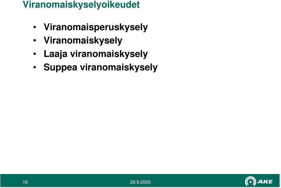 Viranomaiskysely Laaja