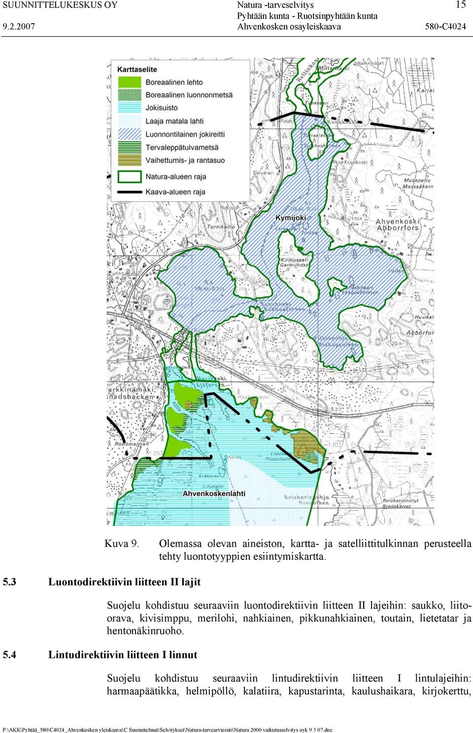 3 Luontodirektiivin liitteen II lajit 5.