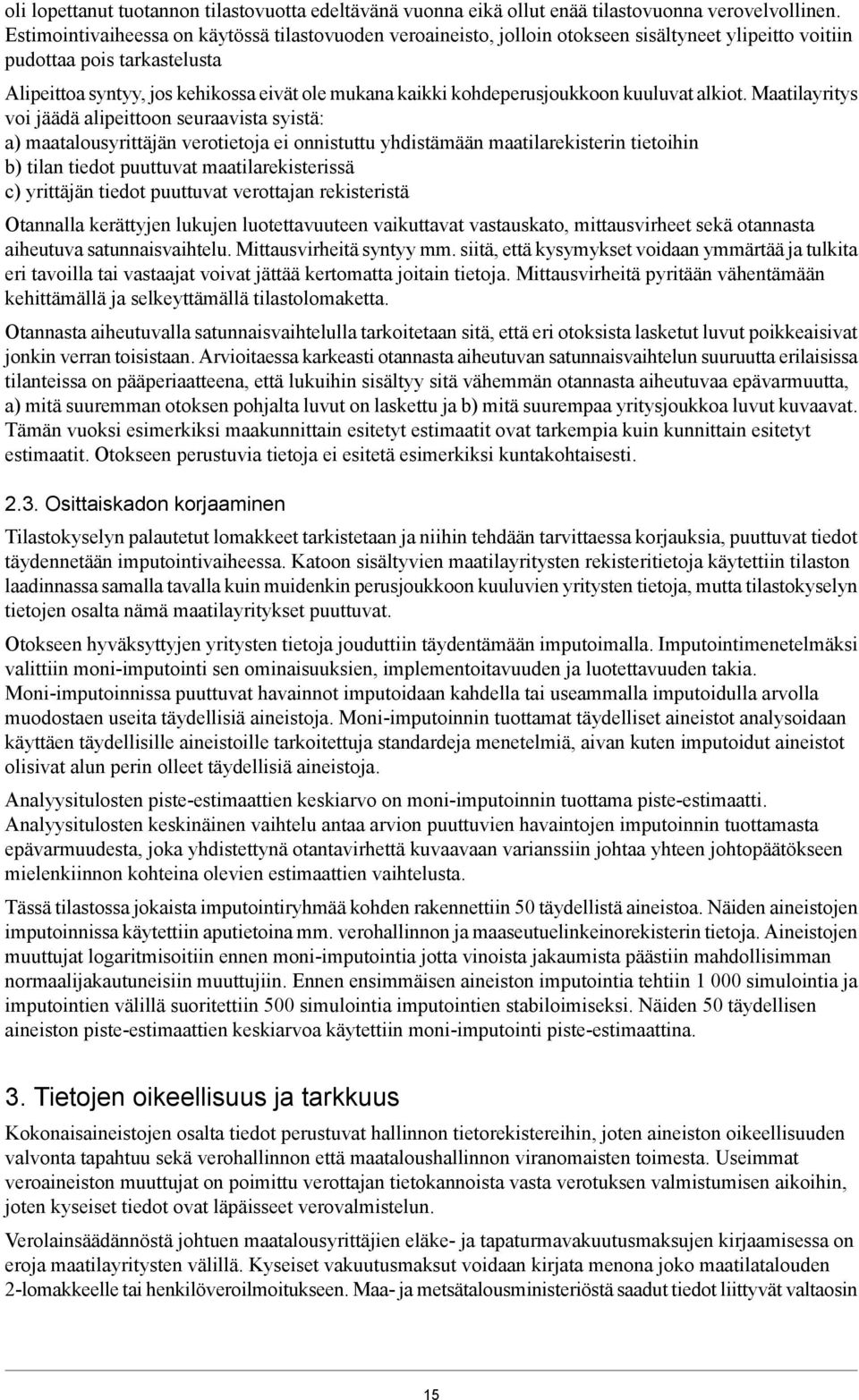 kohdeperusjoukkoon kuuluvat alkiot.
