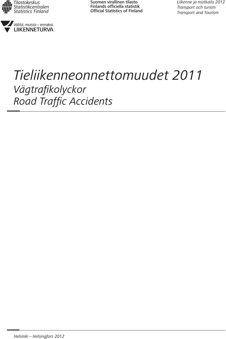 Tieliikenneonnettomuudet 2011