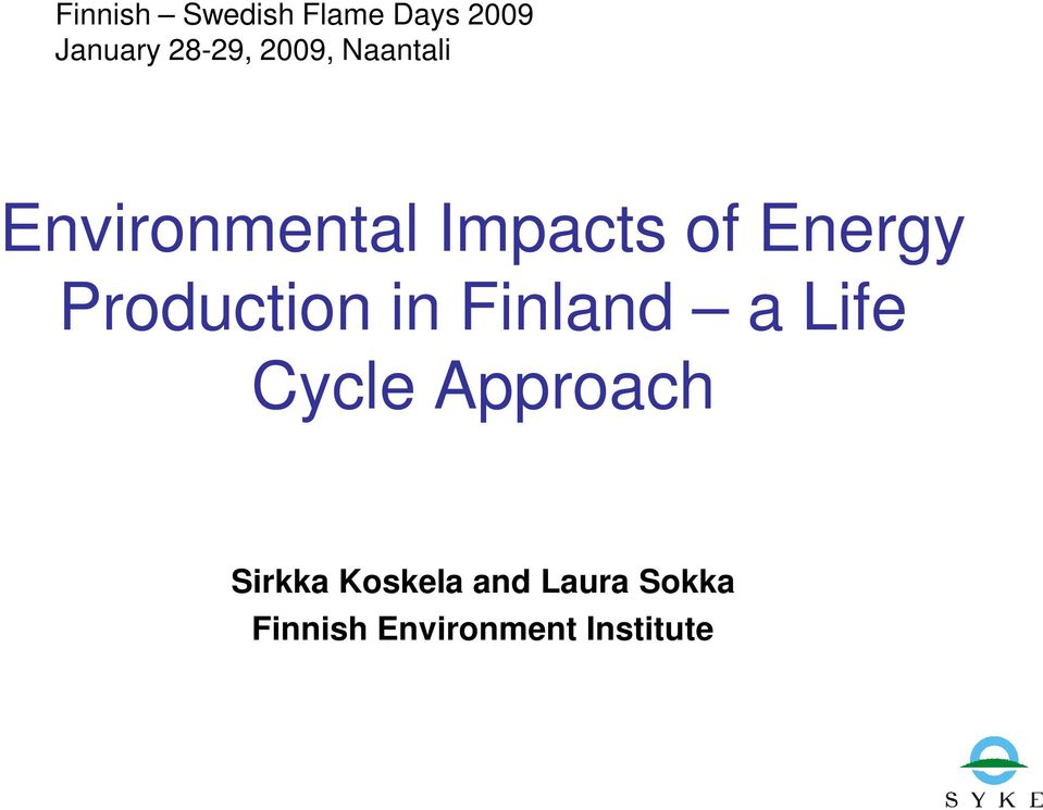 Production in Finland a Life Cycle Approach
