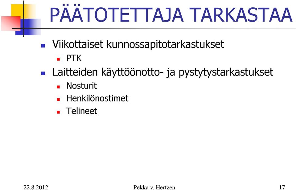 Laitteiden käyttöönotto- ja