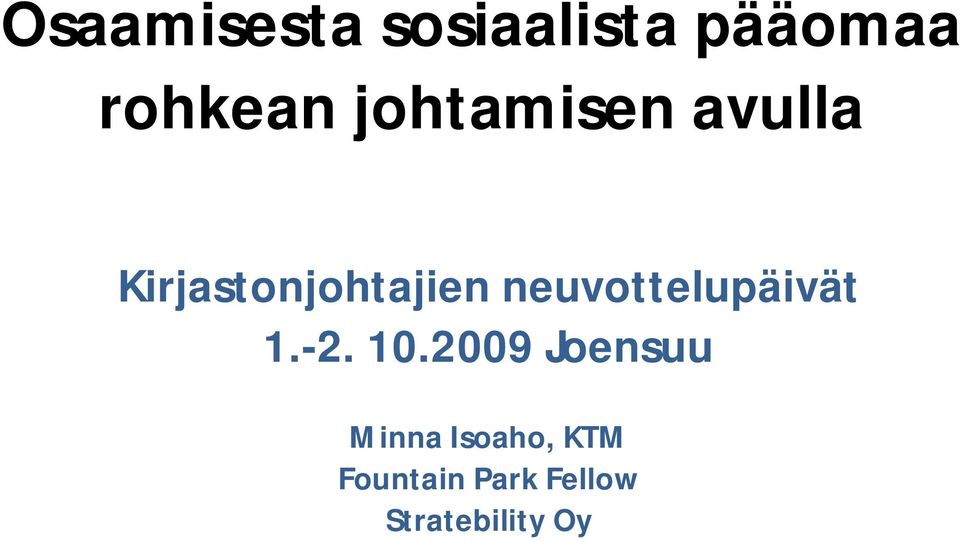 neuvottelupäivät 1.-2. 10.