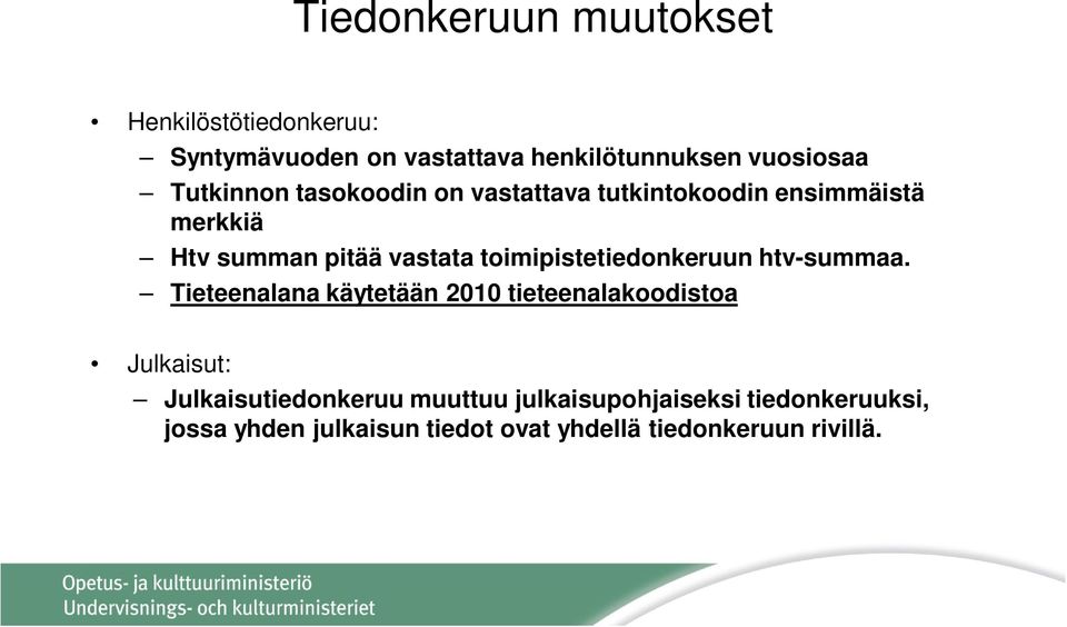 toimipistetiedonkeruun htv-summaa.